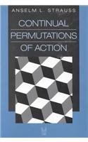 Continual Permutations of Action (Communication and Social Order)
