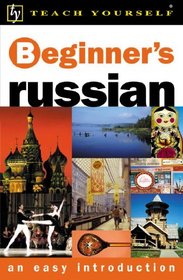 Beginner's Russian: Book and Double CD Pack (Teach Yourself Languages)