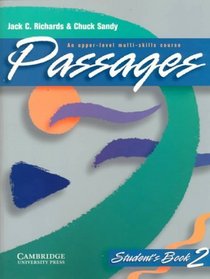 Passages Student's book 2 : An Upper-level Multi-skills Course (Passages)