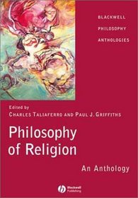 Philosophy of Religion: An Anthology (Blackwell Philosophy Anthologies)