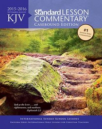 KJV Standard Lesson Commentary Casebound Edition 2015-2016