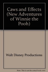 Caws and Effects (New Adventures of Winnie the Pooh)