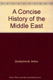 A Concise History of the Middle East (3rd Edition)
