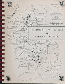 The Ancient River of Gold (Prospecting and Treasure Hunting)