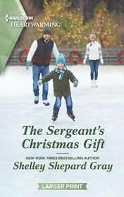 The Sergeant's Christmas Gift (Harlequin Heartwarming, No 444) (Larger Print)