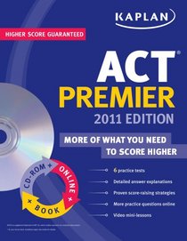 Kaplan ACT 2011 Premier with CD-ROM (Kaplan Act (Book & Online))