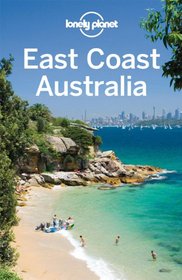 Lonely Planet East Coast Australia (Regional Guide)