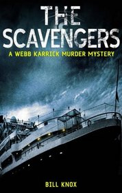 The Scavengers (Webb Carrick Murder Mystery)