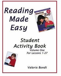Reading Made Easy Student Activity Book One: A student workbook for Reading Made Easy (Volume 1)