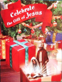 Celebrate the Gift of Jesus