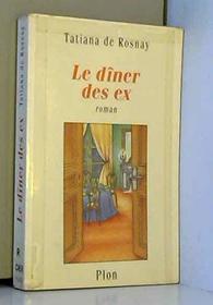Le diner des ex: [roman] (French Edition)