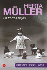 En tierras bajas /Nadirs (Narrativa (Punto de Lectura)) (Spanish Edition)