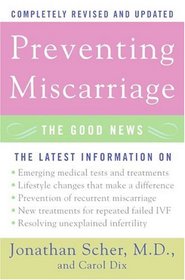 Preventing Miscarriage: The Good News