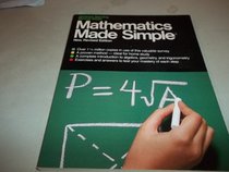 Mathematics Made Simple
