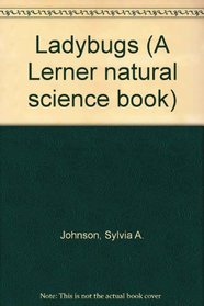 Ladybugs (Lerner Natural Science Book)
