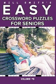 Will Smith Easy Crossword Puzzles For Seniors - Vol. 5 (The Lite  & Unique Jumbo Crossword Puzzle Series)