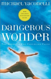 Dangerous Wonder (with Study Guide)