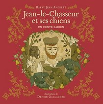 Jean-le-Chasseur et ses chiens (French Edition)