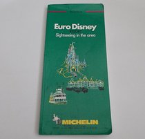 Michelin Green Guide: Euro-Disney, 1992/481 (Michelin Green Guide: Disneyland Paris)
