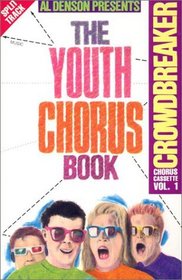 The Youth Chorus Book - Volume 1