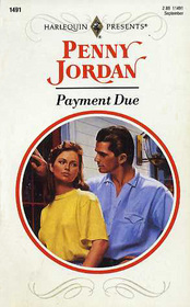 Payment Due (Harlequin Presents, No 1491)