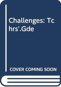 Challenges: Tchrs'.Gde