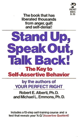 Stand Up, Speak Out, Talk Back! The Key to Self-Assertive Behavior