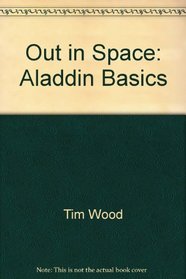 Out in Space (Aladdin Basics)
