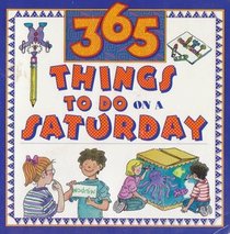 365 Things to Do on a Saturday