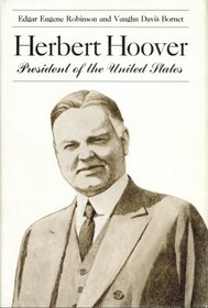 Herbert Hoover: President of the United States