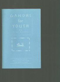 Gandhi for Youth -- INSCRIBED by author, grandson of Mohandas Gandhi