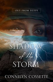 Shadow of the Storm (Out From Egypt)