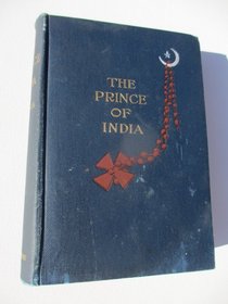 The Prince of India, V1