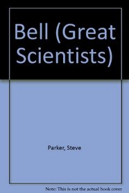 Bell (Great Scientists)