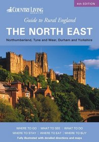 Country Living Guide to Rural England - the North East (