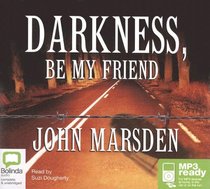 Darkness Be My Friend: Library Edition (Tomorrow)