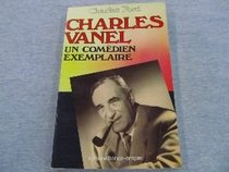 Charles Vanel: Un comedien exemplaire (French Edition)