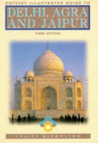 Delhi, Agra and Jaipur Odyssey Illustrated Guide to (Odyssey Illustrated Guides)