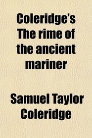 Coleridge's The rime of the ancient mariner