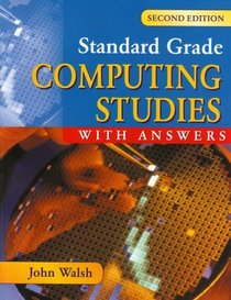 Standard Grade Computing Studies - With Answers