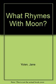 What Rhymes With Moon