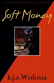 Soft Money (Filomena Buscarsela, Bk 2)