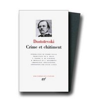 Crime et Chatiment / Journal de Raskolnikov / Souvenirs de la Maison des Morts (Bibliotheque de la Pleiade) (French Edition)