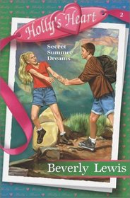 Secret Summer Dreams (Holly's Heart, Bk 2)