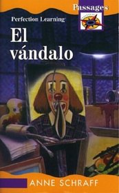 El Vandalo/Vandal (Passages Hi: Lo Novels) (Spanish Edition)