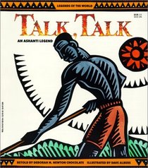 Talk, Talk: An Ashanti Legend (Legends of the World)