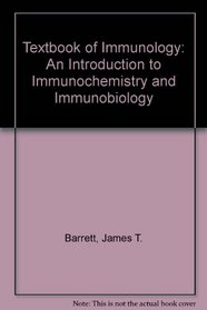 Textbook of Immunology: An Introduction to Immunochemistry and Immunobiology