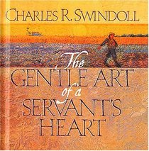 The Gentle Art Of A Servant's Heart