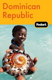 Fodor's Dominican Republic, 2nd Edition (Fodor's Gold Guides)