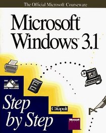 Microsoft Windows 3.1: With Disk (Official Microsoft Courseware)